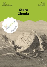 Stara Ziemia - Jerzy Żuławski - ebook