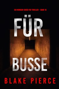 Für Buße (Ein Morgan-Cross-FBI-Thriller – Band 18) - Blake Pierce - ebook