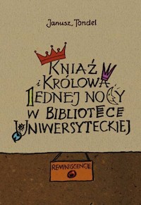 Kniaź i królowa jednej nocy w Bibliotece Uniwersyteckiej - Tondel Janusz - książka