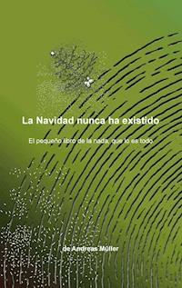 La Navidad nunca ha existido - Andreas Müller - ebook