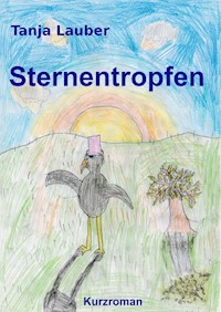 Sternentropfen - Tanja Lauber - ebook