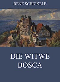 Die Witwe Bosca - Rene Schickele - ebook