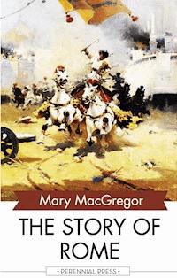 The Story of Rome - Mary MacGregor - ebook