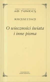 O wieczności świata i inne pisma Tom 11 - Boecjusz Anicjusz Manliusz Sewerynus - książka