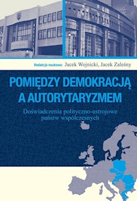 Pomiędzy demokracją a autorytaryzmem -  - książka