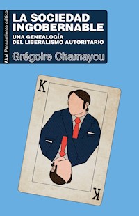 La sociedad ingobernable - Grégoire Chamayou - ebook