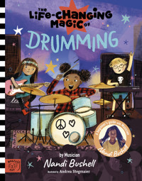 The Life Changing Magic of Drumming - Nandi Bushell - ebook