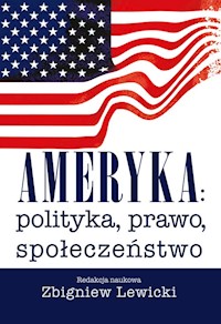 Ameryka polityka, prawo, społeczeństwo -  - książka
