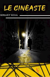 Le cinéaste - Sergueï P. BONAL - ebook