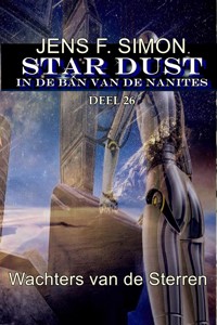 Wachters van de Sterren (STAR-DUST 26) - jens f- simon - ebook