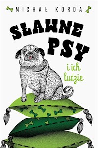 Sławne psy i ich ludzie - Korda Michał - ebook + książka