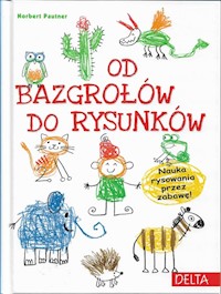 Od bazgrołów do rysunków - Norbert Pautner - książka