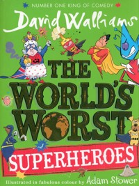 The World’s Worst Superheroes - David Walliams - książka