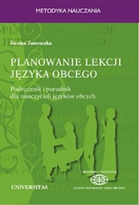 Planowanie lekcji języka obcego. - Iwona Janowska - książka