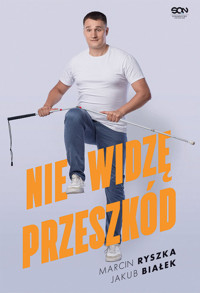 Nie widzę przeszkód - Białek Jakub, Ryszka Marcin - książka