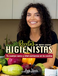 Recetas higienistas - Mitzi Lizama - ebook