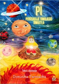 Pi poszukuje swojego światła - Tarnowska Dominika - książka
