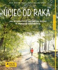 Uciec od raka - Arnika Berling-Erns, Martin Halle - książka