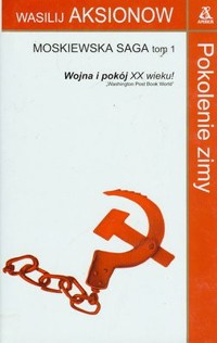 Moskiewska saga. Tom 1. Pokolenie zimy - Wasilij Aksionow - ebook