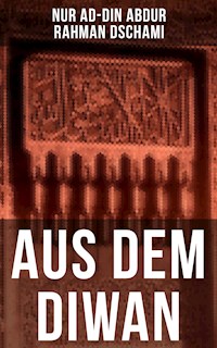 Aus dem Diwan - Nur ad-Din Abdur Rahman Dschami - ebook