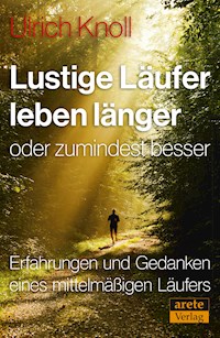 Lustige Läufer leben länger - oder zumindest besser - Ulrich Knoll - ebook