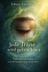 Jede Träne wird getrocknet - Tobias Laubrock - ebook
