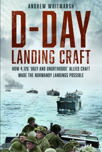 D-Day Landing Craft - Andrew Whitmarsh - ebook