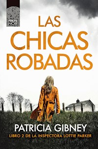 Las chicas robadas - Patricia Gibney - ebook
