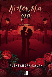 Królewska gra - Aleksandra Lalak - ebook + audiobook