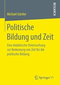 Politische Bildung und Zeit - Michael Görtler - ebook