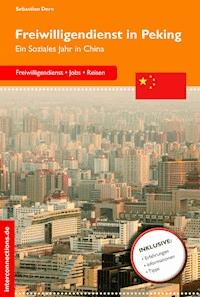 Freiwilligendienst in Peking - Sebastian Dern - ebook