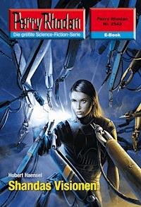 Perry Rhodan 2542: Shandas Visionen -  Hubert Haensel - ebook