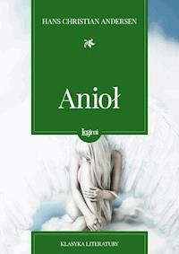 Anioł - Hans Christian Andersen - darmowy ebook + audiobook