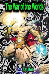 The War of the Worlds - H.G. Wells - H G Wells - ebook