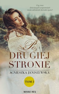 Po drugiej stronie Tom 1 - Janiszewska Agnieszka - książka