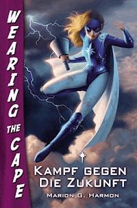 Kampf gegen die Zukunft - Marion G. Harmon - ebook