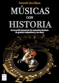 Músicas con historia - Fernando Sáez Aldana - ebook