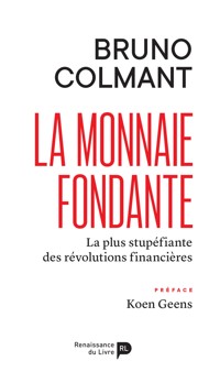 La monnaie fondante - Bruno Colmant - ebook