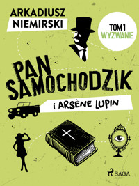 Pan Samochodzik i Arsène Lupin Tom 1 - Wyzwanie - Niemirski Arkadiusz - ebook + audiobook