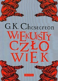 Wiekuisty człowiek - Chesterton Gilbert K. - książka