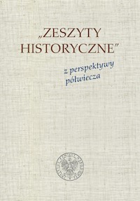 Zeszyty Historyczne z perspektywy półwiecza -  - książka