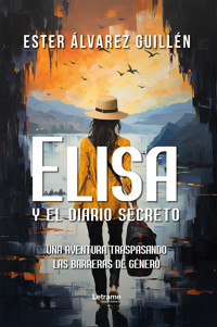 Elisa y el diario secreto - Ester Álvarez Guillén - ebook
