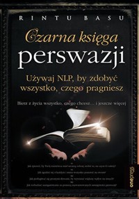 Czarna księga perswazji. - Basu Rintu - książka