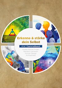 Erkenne & stärke dein Selbst - 4 in 1 Sammelband - Anna-Lena Mössinger - ebook