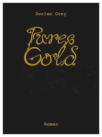 Pures Gold - Dorien Grey - ebook