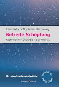 Befreite Schöpfung - Leonardo Boff - ebook