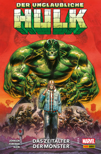 DER UNGLAUBLICHE HULK 1 - DAS ZEITALTER DER MONSTER - Phillip Kennedy Johnson - ebook