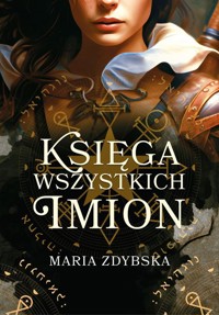 Księga Wszystkich Imion - Maria Zdybska - ebook + audiobook