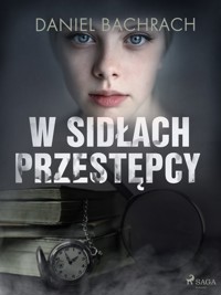 W sidłach przestępcy - Bachrach Daniel - ebook + audiobook