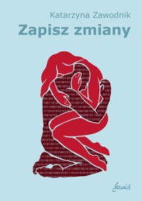 Zapisz zmiany - Zawodnik Katarzyna - ebook + audiobook + książka